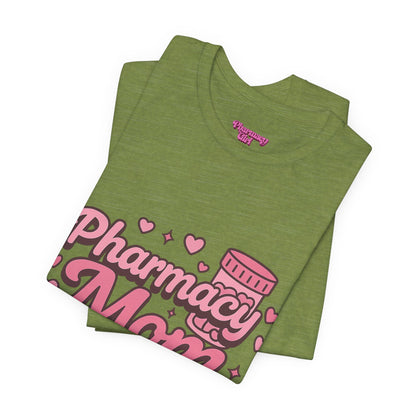 Pharmacy Girl "Pharmacy Mom" Tee