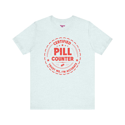 Pharmacy Girl "Certified Pill Counter" Tee