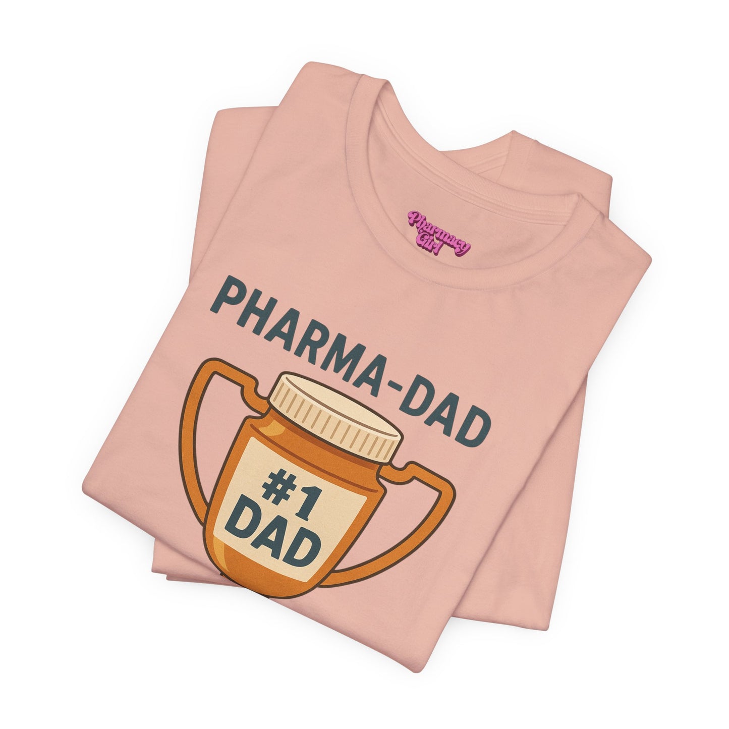 Pharmacy Girl "Pharma-Dad" Tee