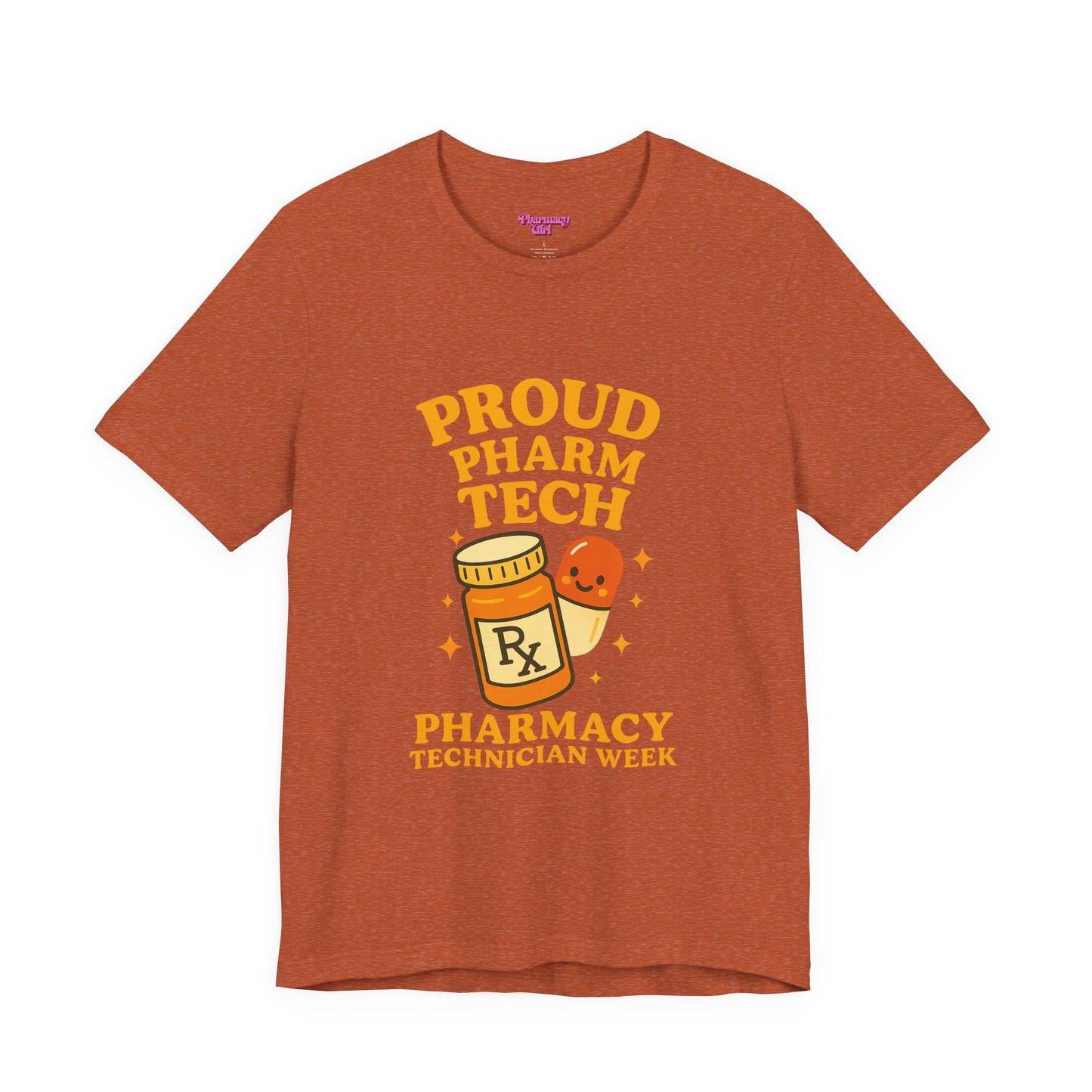 Pharmacy Girl "Pharm Tech Week" Tee