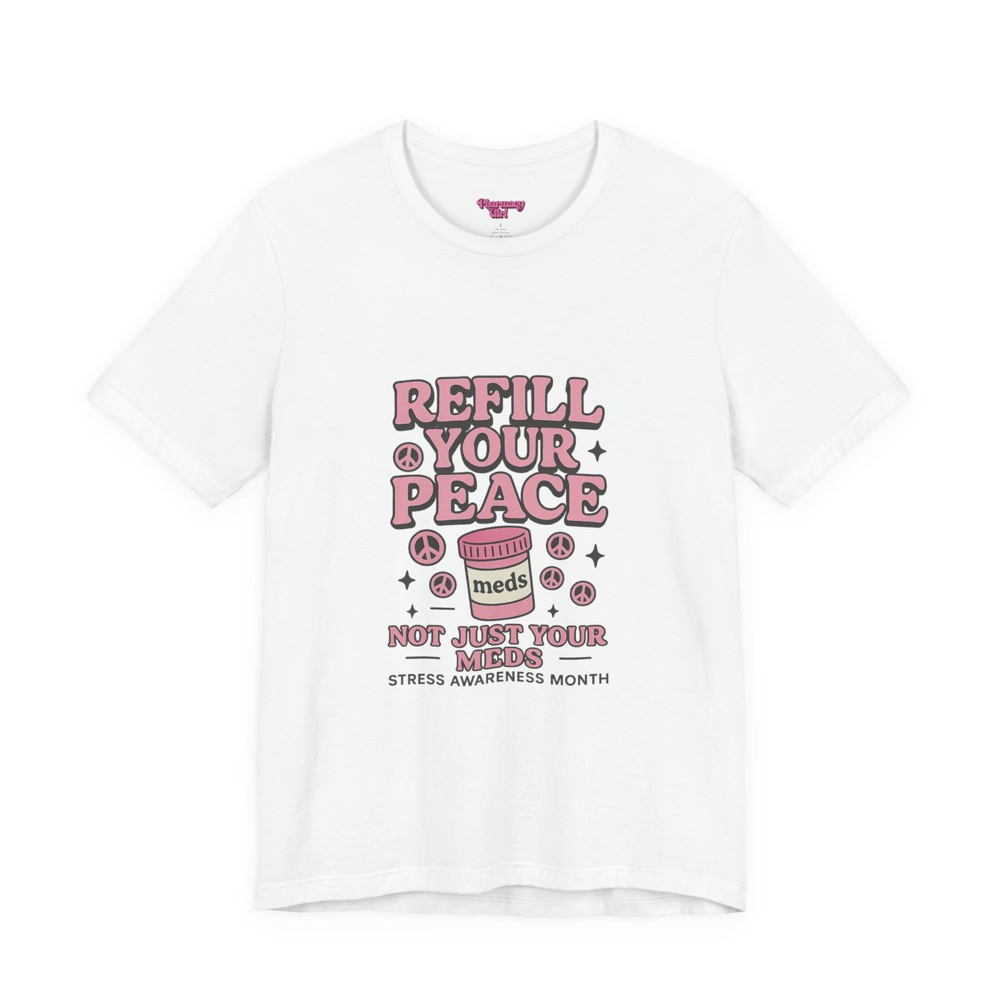 Pharmacy Girl "Stress Awareness" Tee