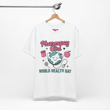 Pharmacy Girl "World Health Day" Wellness Tee