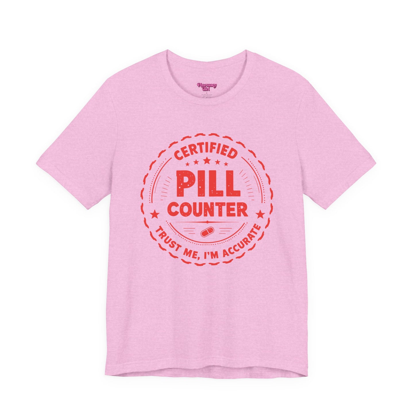 Pharmacy Girl "Certified Pill Counter" Tee