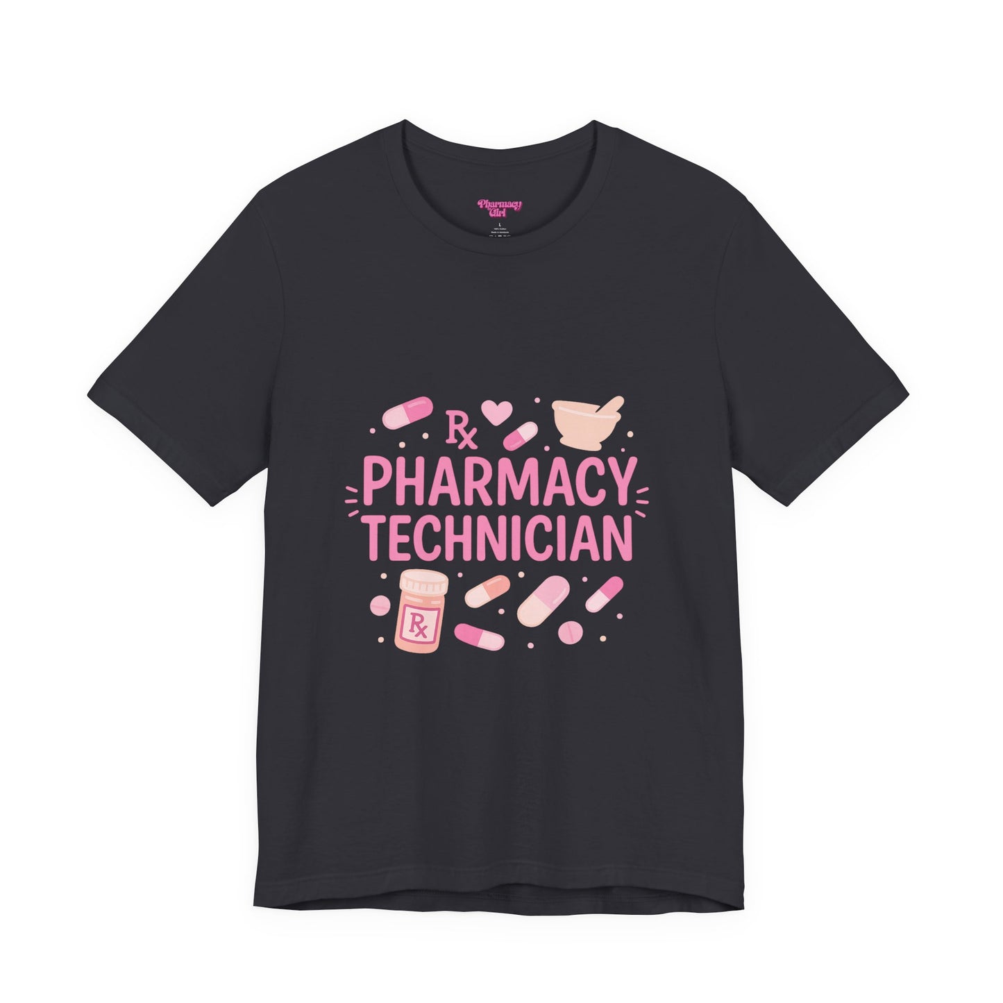 Pharmacy Girl "Pharmacy Technician" Tee