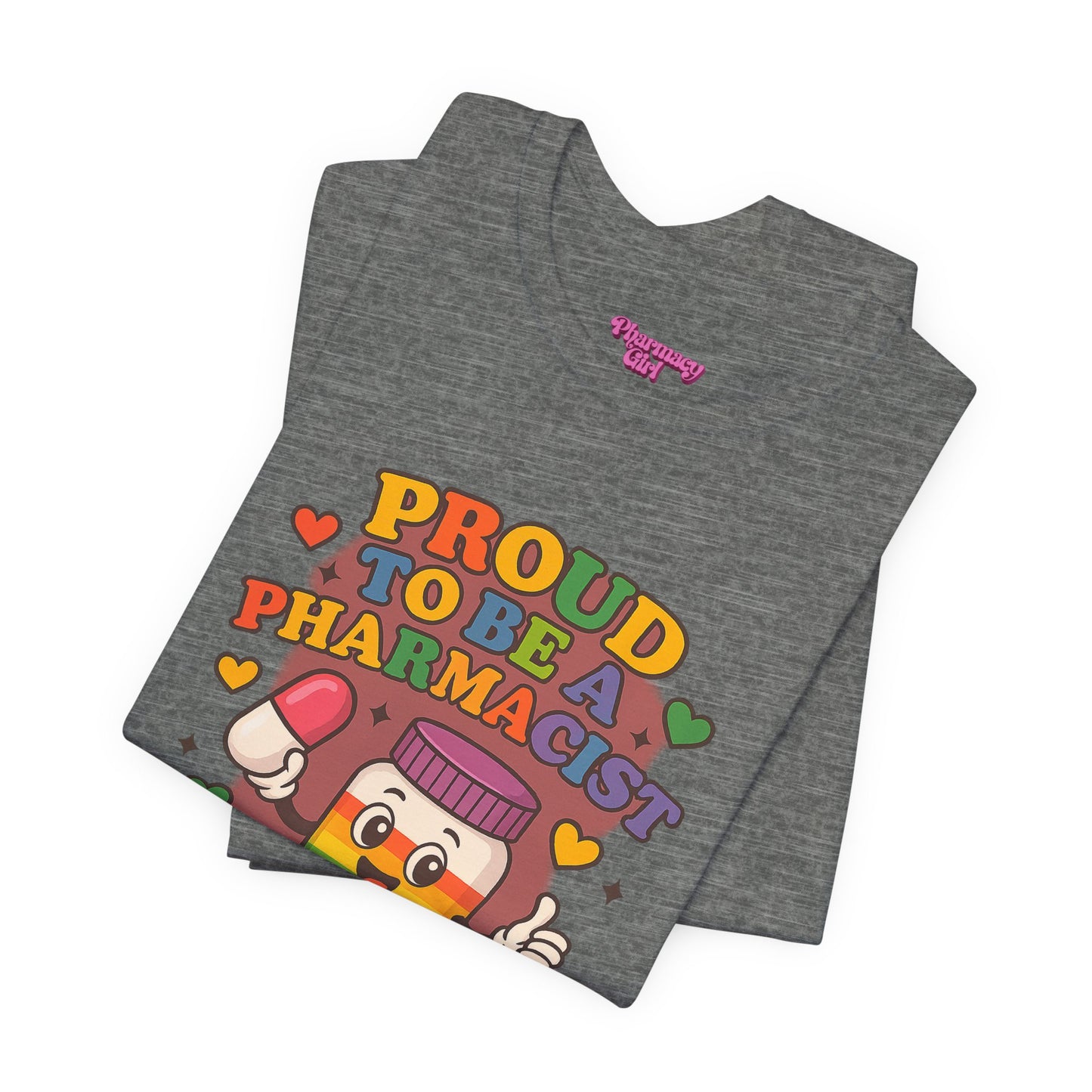 Pharmacy Girl "Proud To Be A Pharmacist" Tee