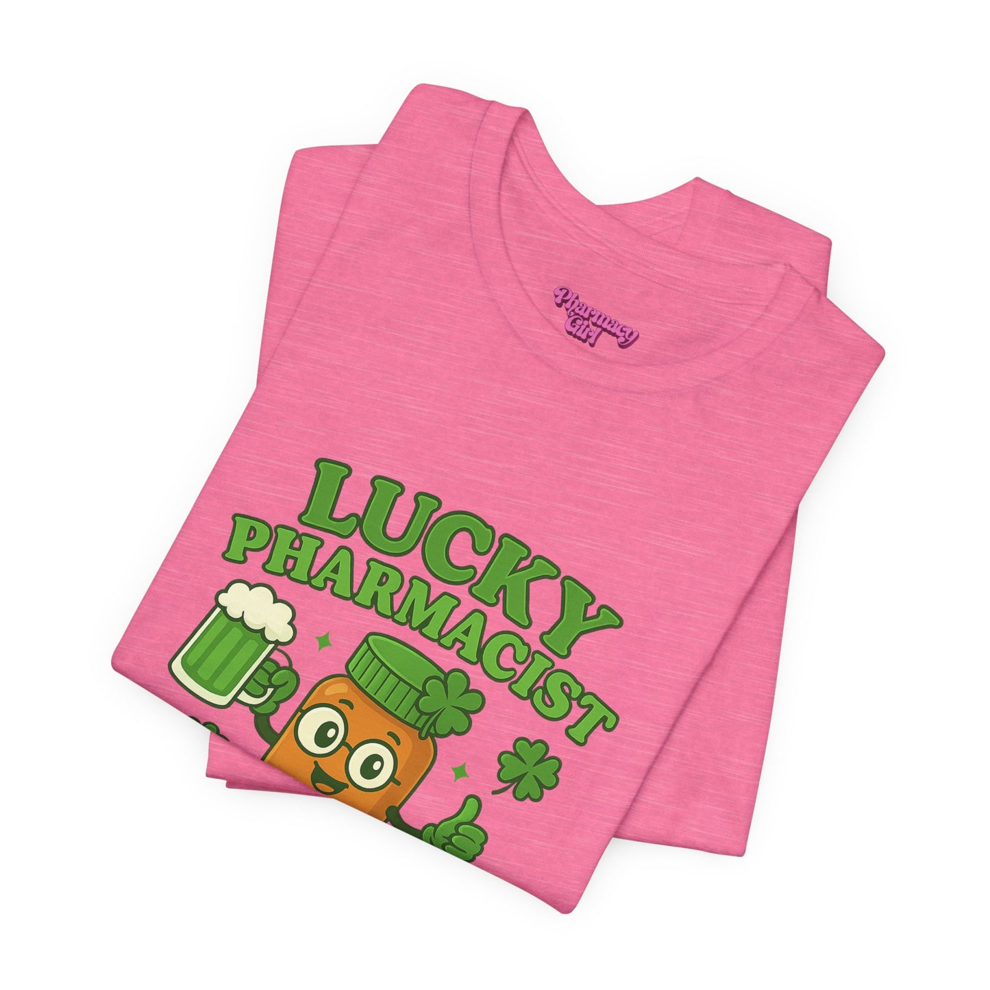 Pharmacy Girl "Lucky Pharmacist" Tee