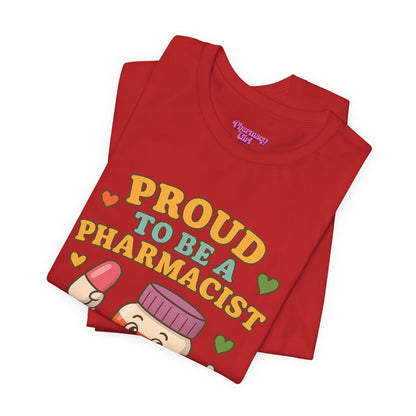 Pharmacy Girl "The Proud Pharmacist" Tee