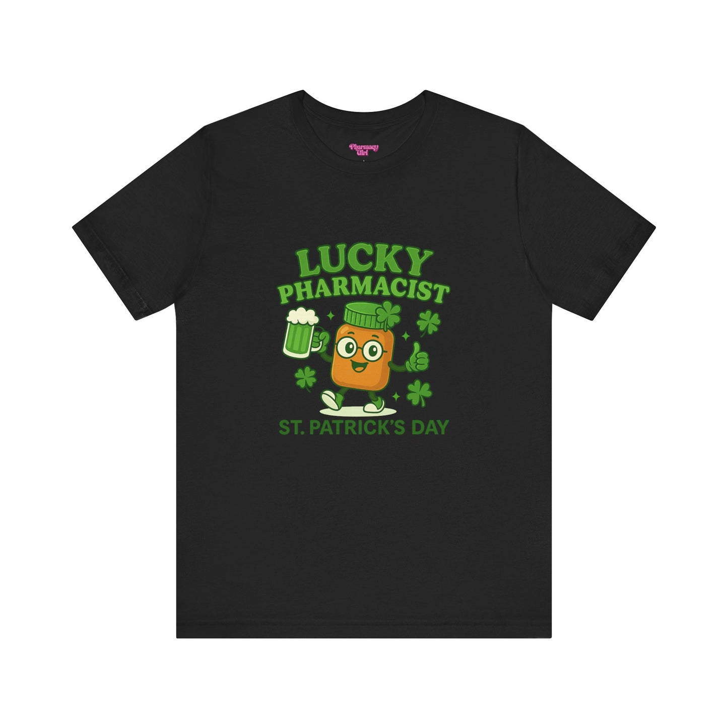 Pharmacy Girl "Lucky Pharmacist" Tee