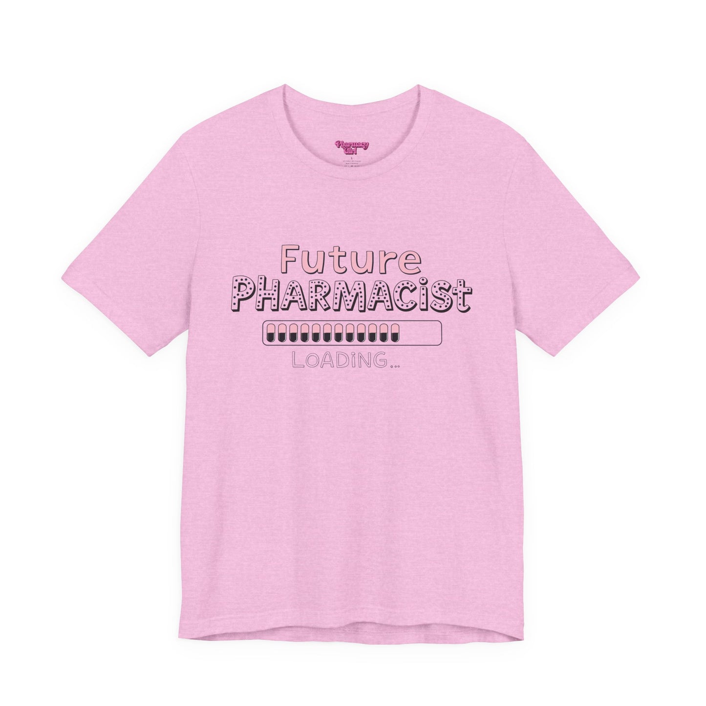 Pharmacy Girl "Future Pharmacist Loading" Pink Tee