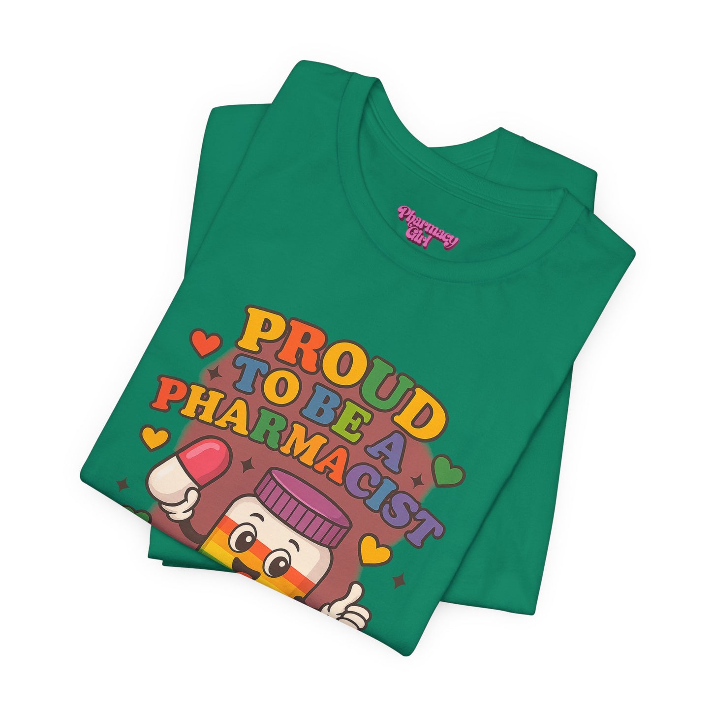Pharmacy Girl "Proud To Be A Pharmacist" Tee