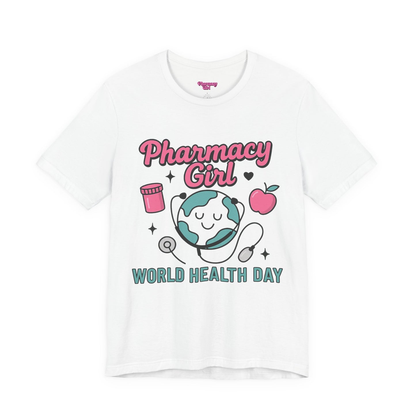 Pharmacy Girl "World Health Day" Wellness Tee
