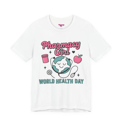 Pharmacy Girl "World Health Day" Wellness Tee