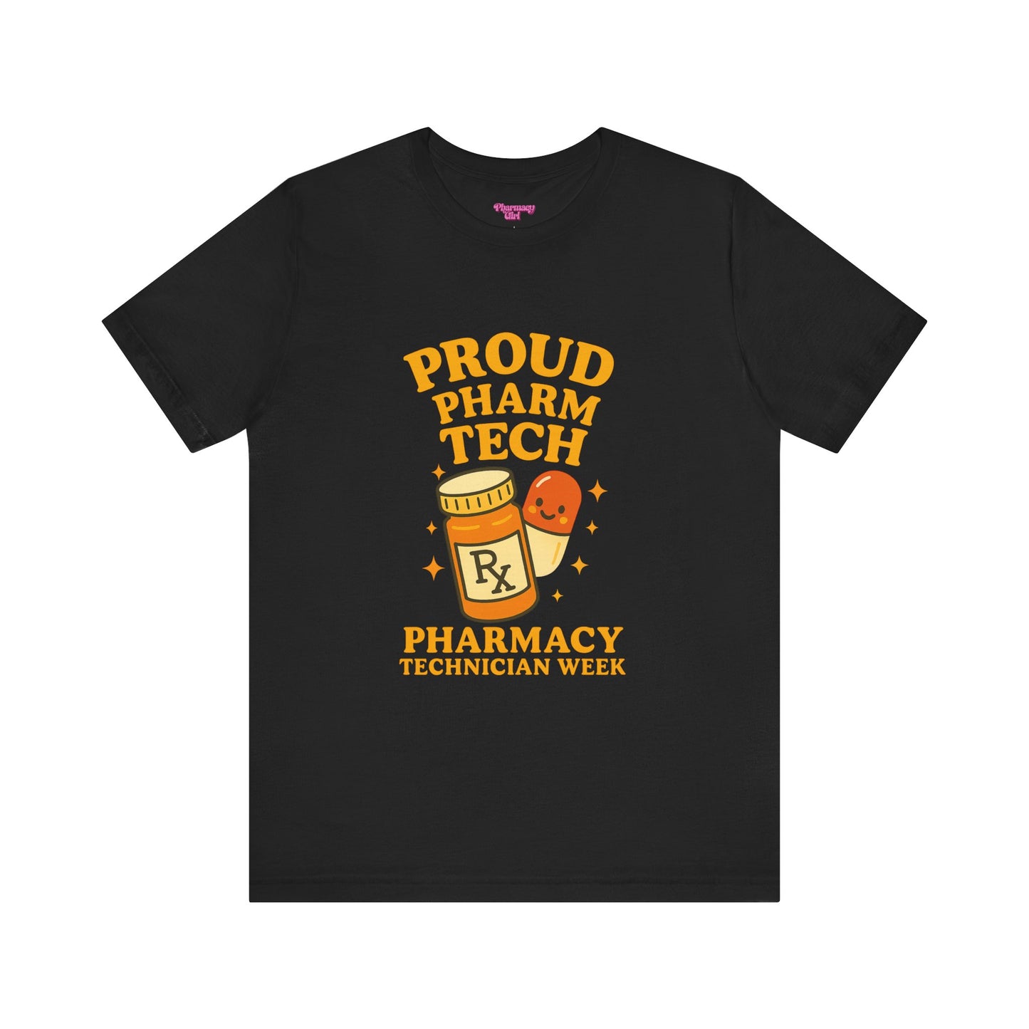 Pharmacy Girl "Pharm Tech Week" Tee