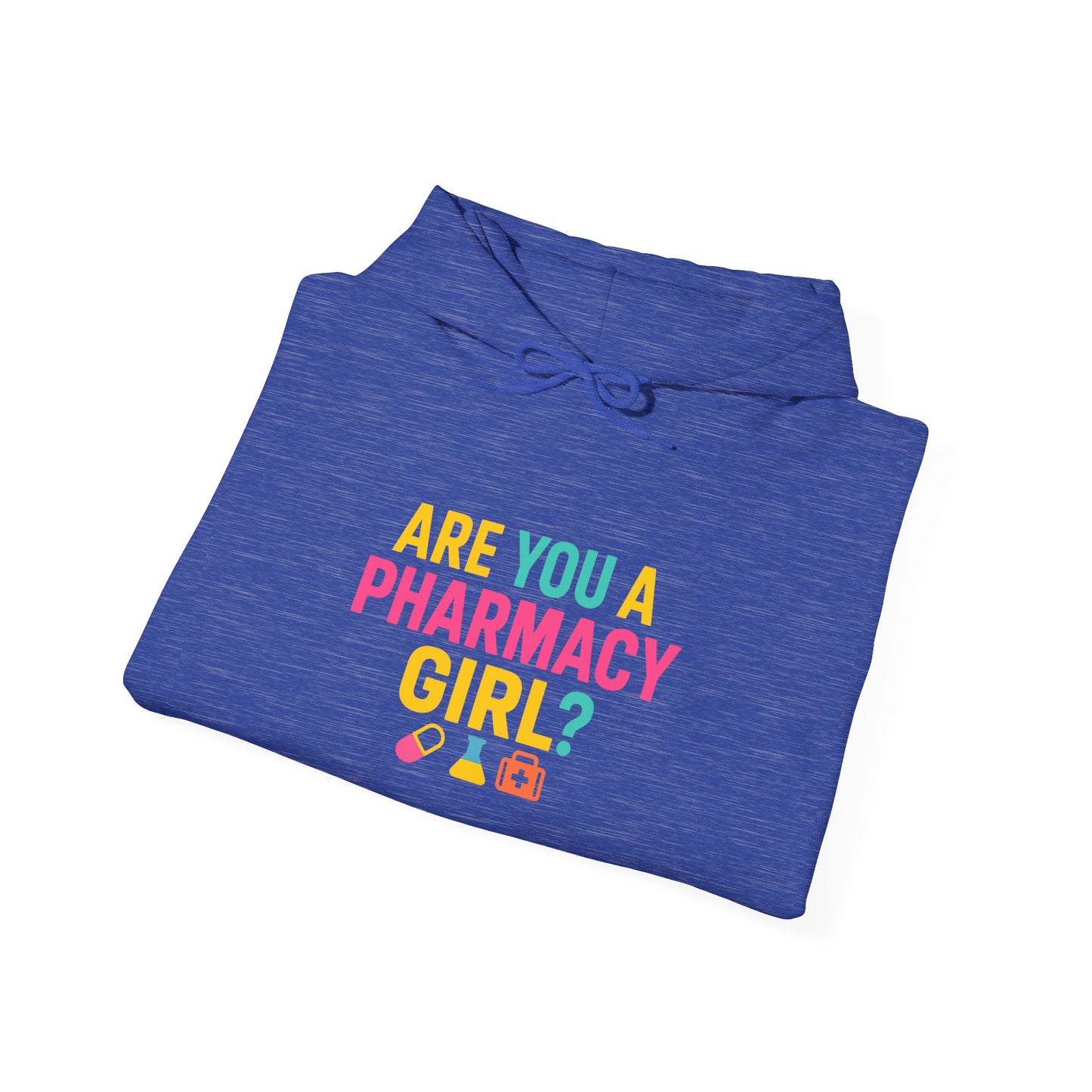 Pharmacy Girl "Are You A Pharmacy Girl" Hoodie