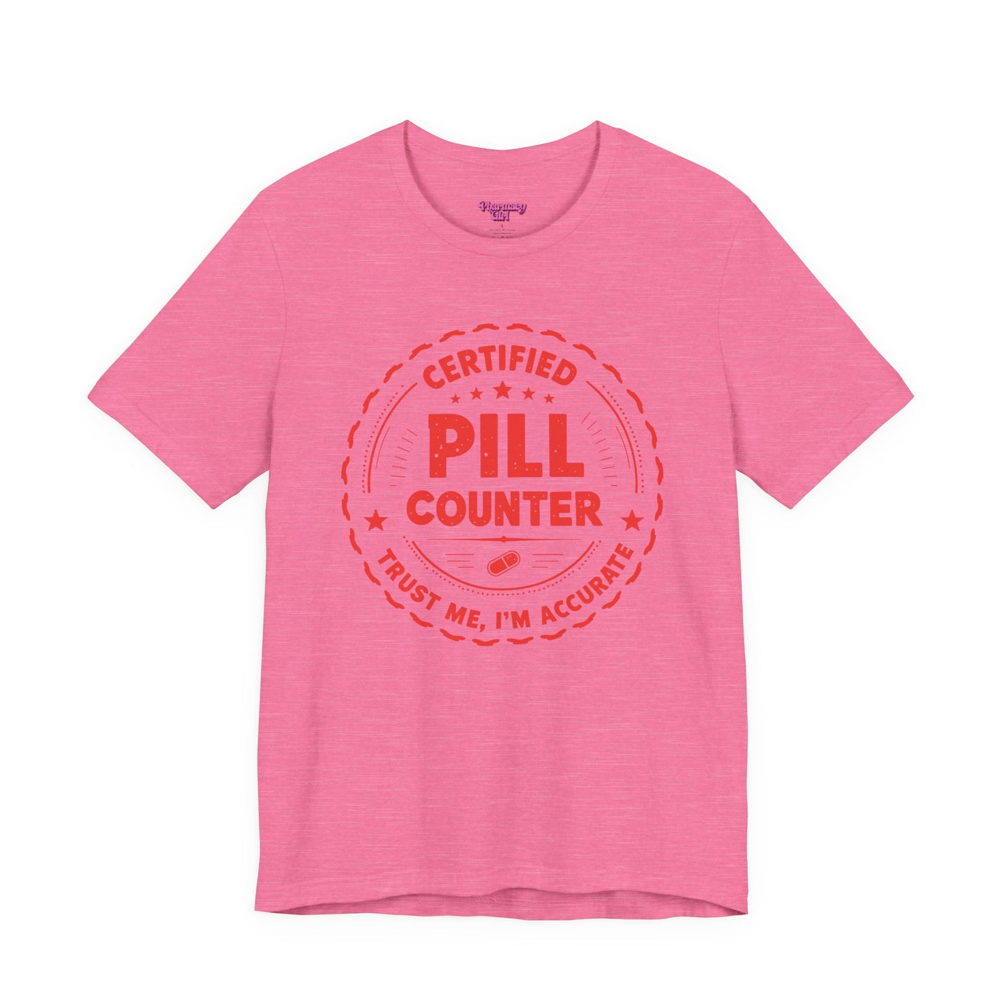 Pharmacy Girl "Certified Pill Counter" Tee
