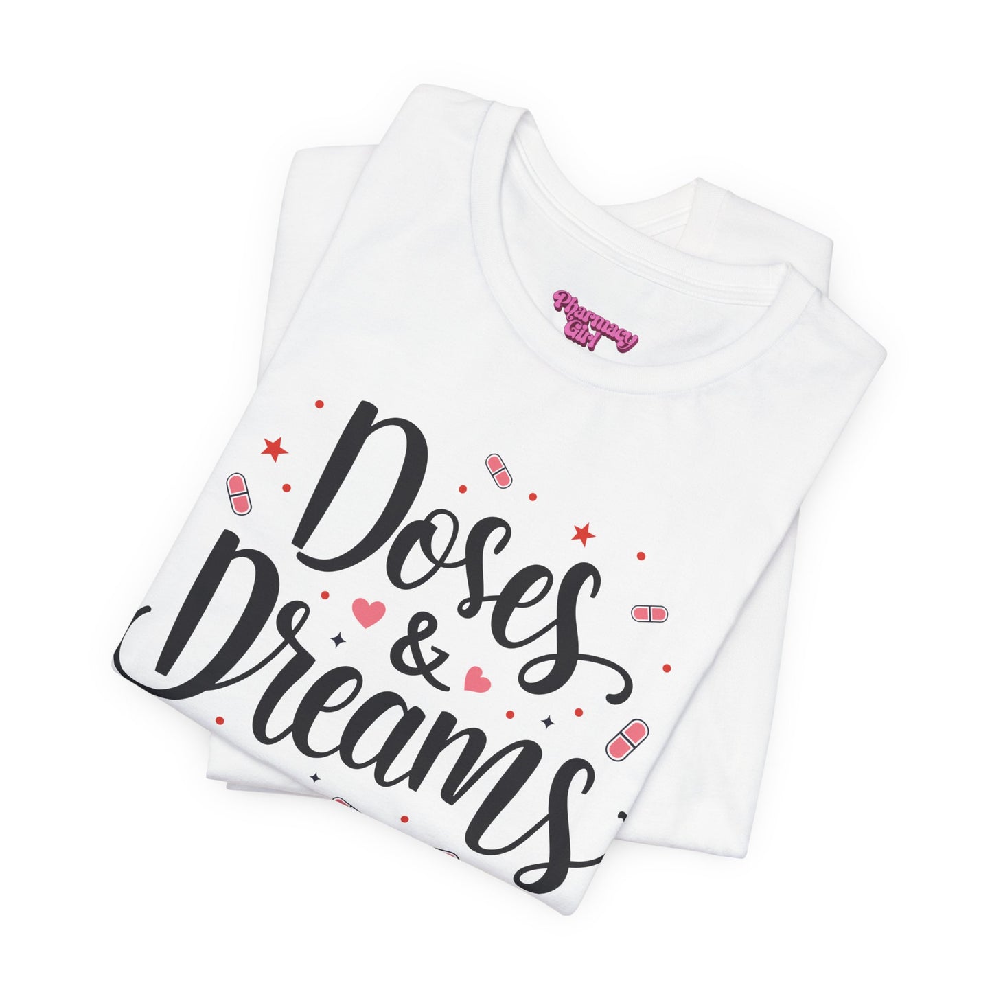 Pharmacy Girl "Doses & Dreams" Tee