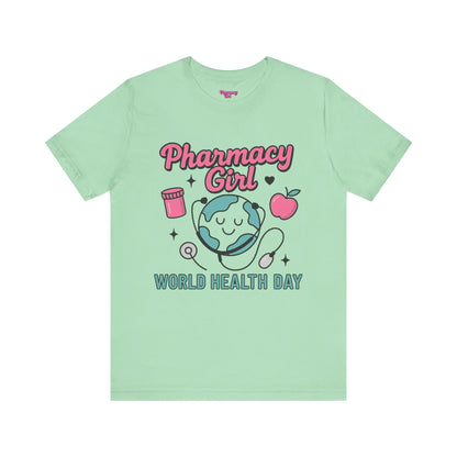 Pharmacy Girl "World Health Day" Wellness Tee