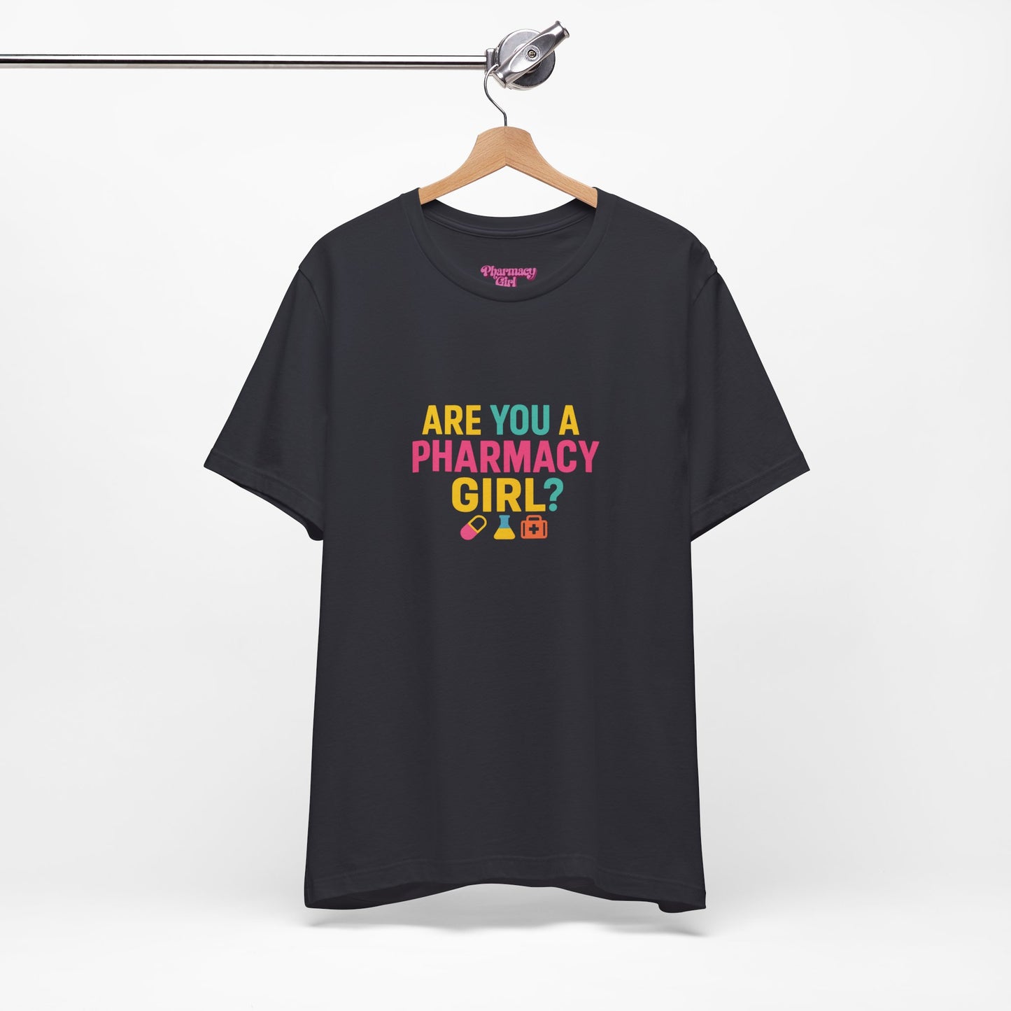 Pharmacy Girl "Are You A Pharmacy Girl?" Tee