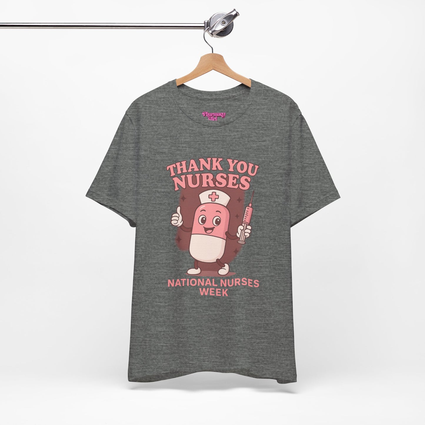 Pharmacy Girl "Thank You Nurses" Tee