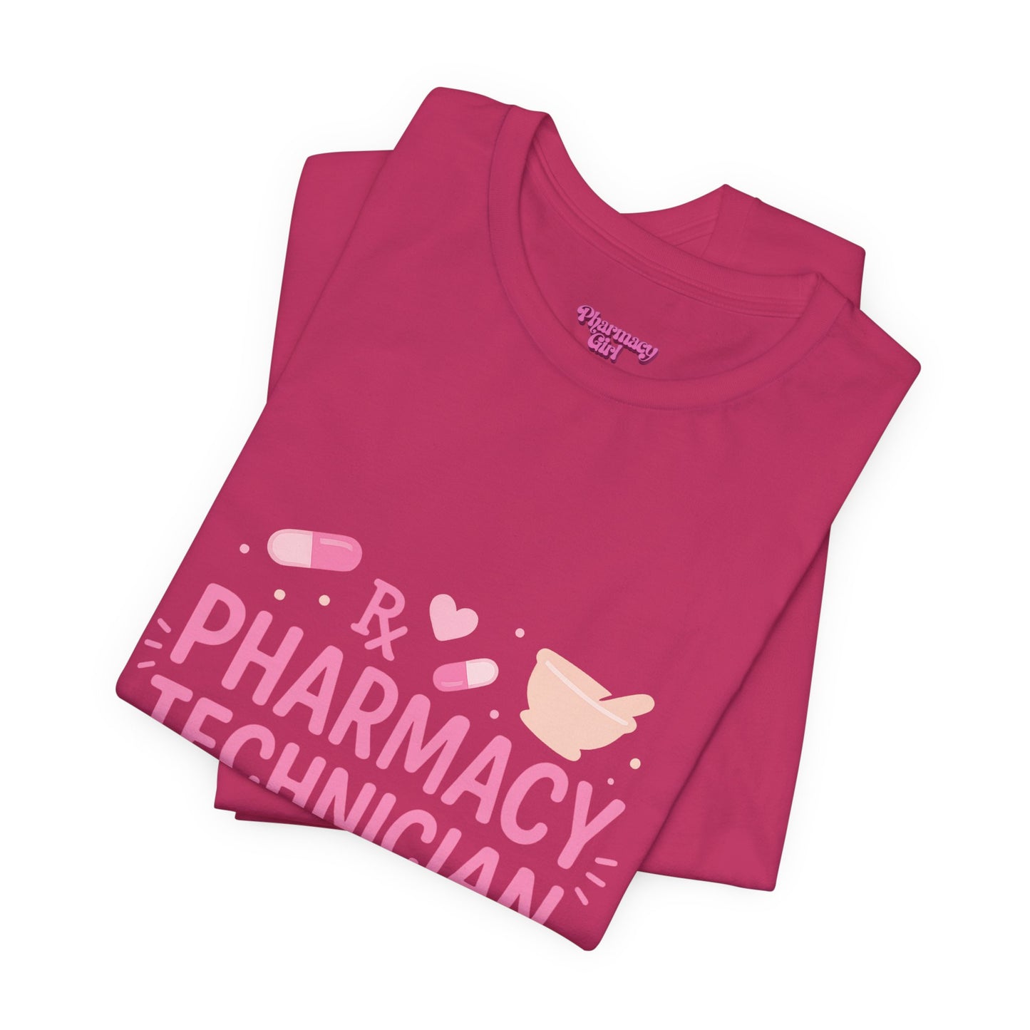 Pharmacy Girl "Pharmacy Technician" Tee