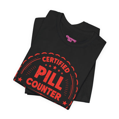 Pharmacy Girl "Certified Pill Counter" Tee