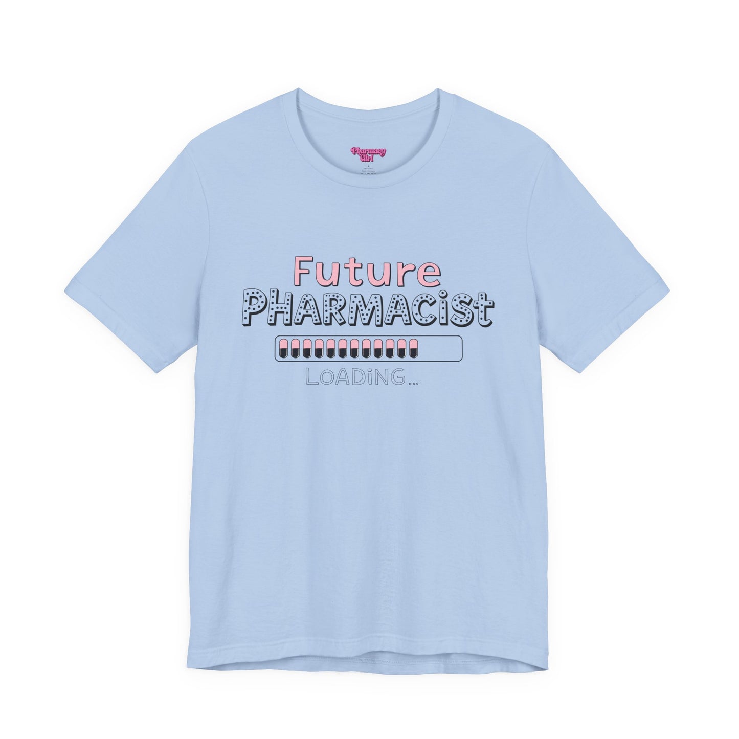 Pharmacy Girl "Future Pharmacist Loading" Pink Tee