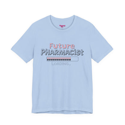 Pharmacy Girl "Future Pharmacist Loading" Pink Tee