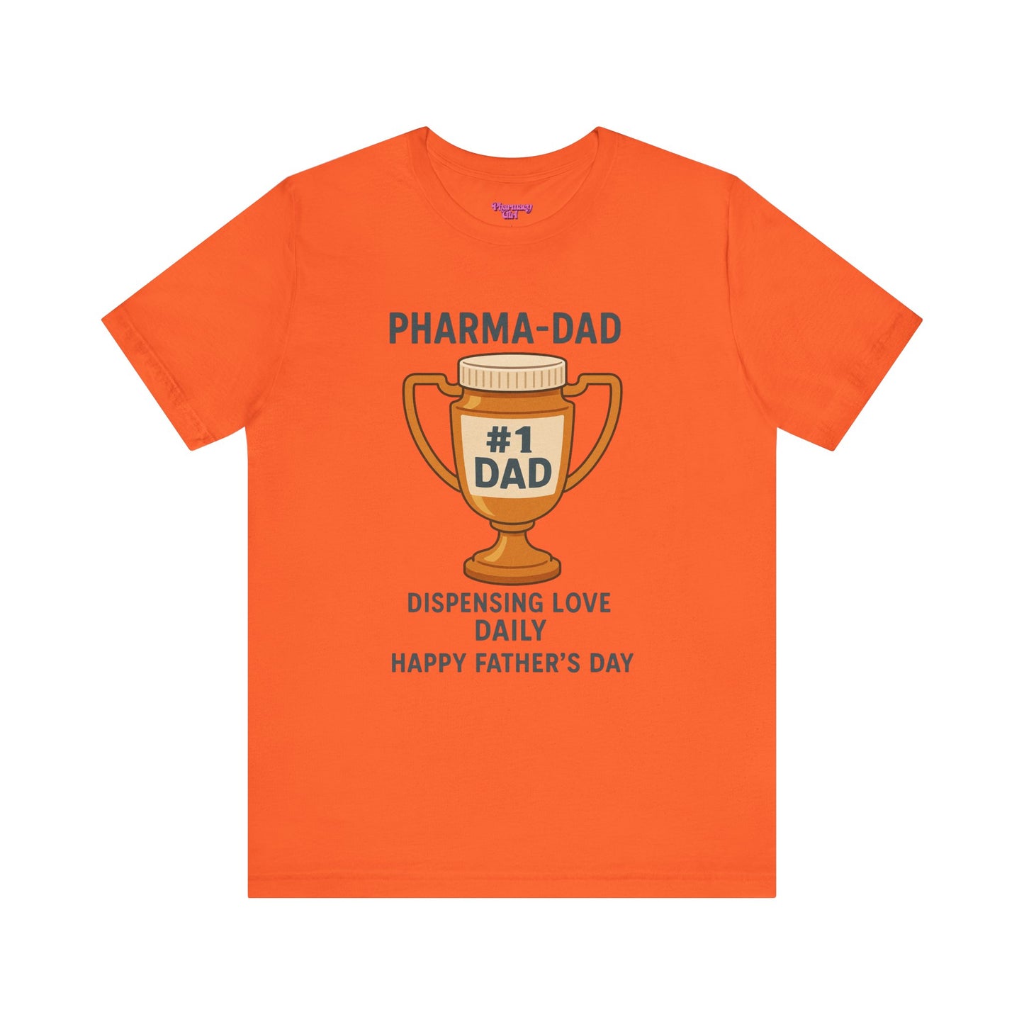 Pharmacy Girl "Pharma-Dad" Tee