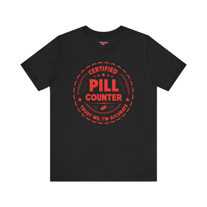 Pharmacy Girl "Certified Pill Counter" Tee