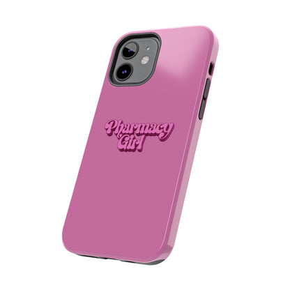 Pharmacy Girl Tough Phone Case