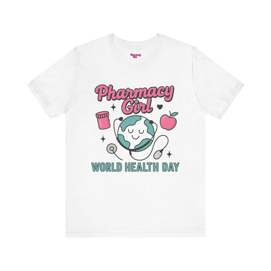 Pharmacy Girl "World Health Day" Wellness Tee