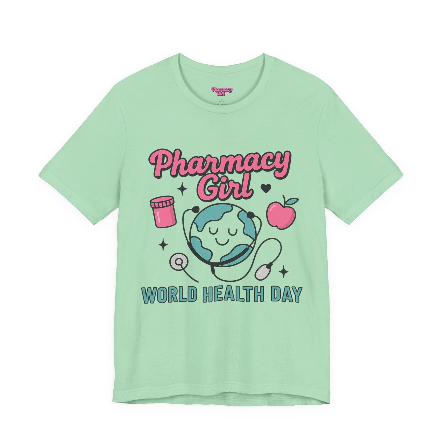 Pharmacy Girl "World Health Day" Wellness Tee