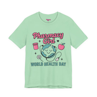 Pharmacy Girl "World Health Day" Wellness Tee