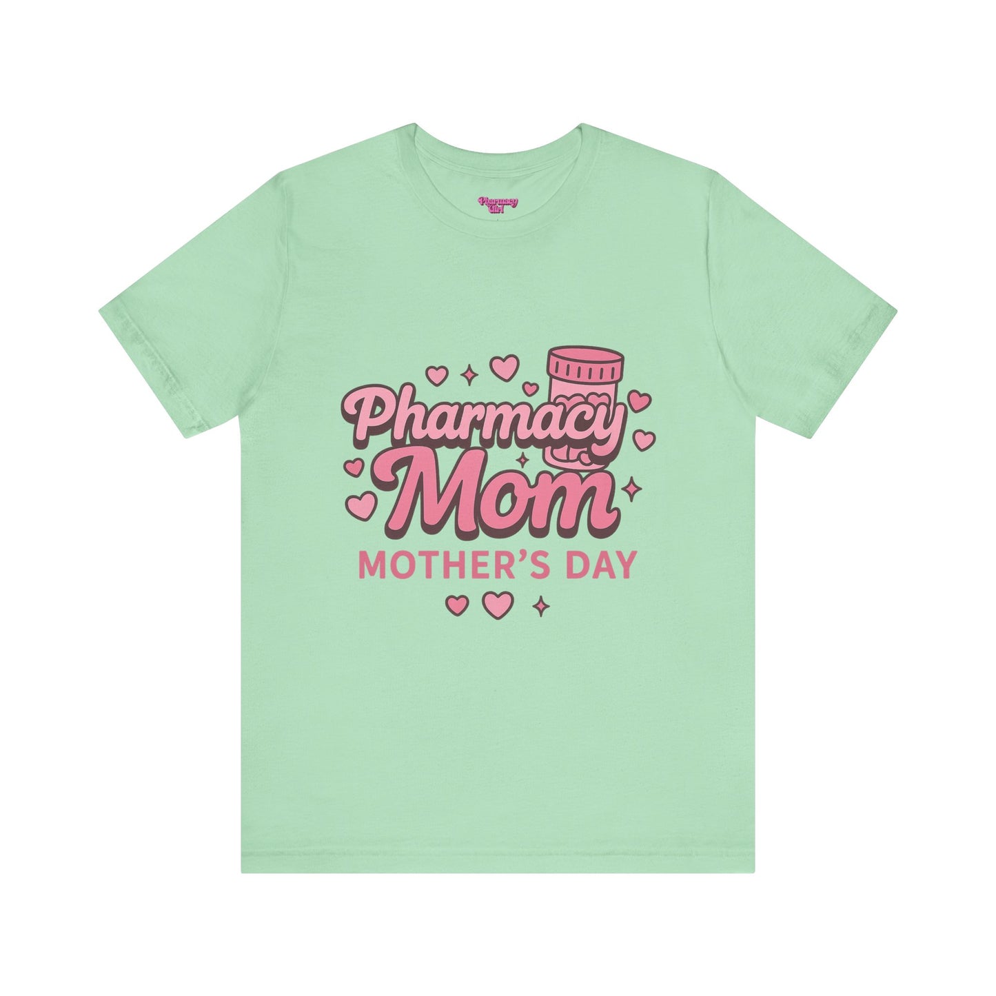 Pharmacy Girl "Pharmacy Mom" Tee