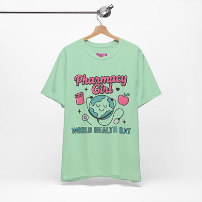Pharmacy Girl "World Health Day" Wellness Tee