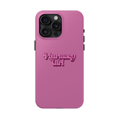 Pharmacy Girl Tough Phone Case