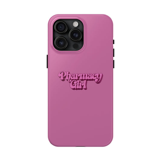 Pharmacy Girl Tough Phone Case