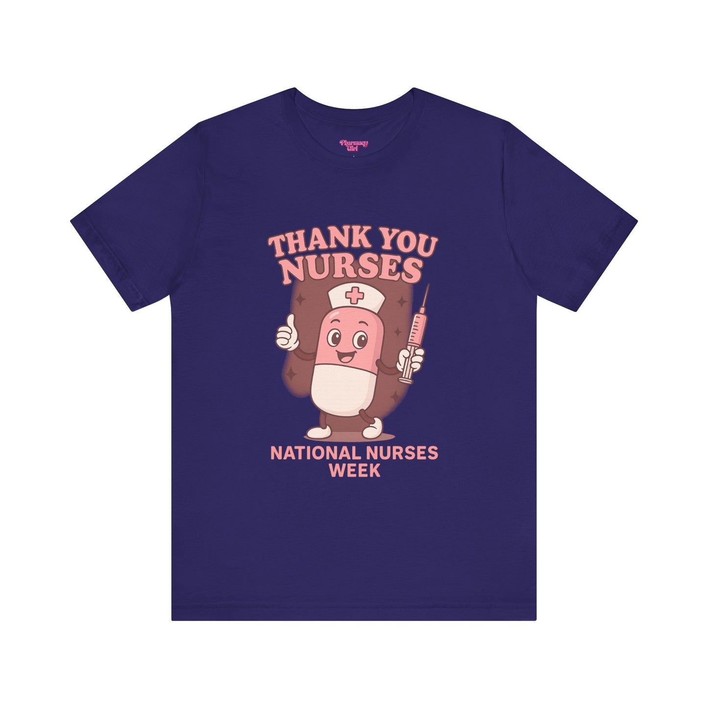 Pharmacy Girl "Thank You Nurses" Tee