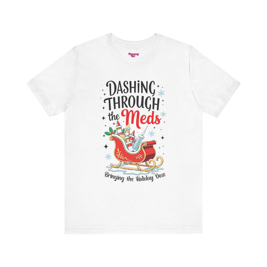 Pharmacy Girl "Dashing Through The Meds" Tee