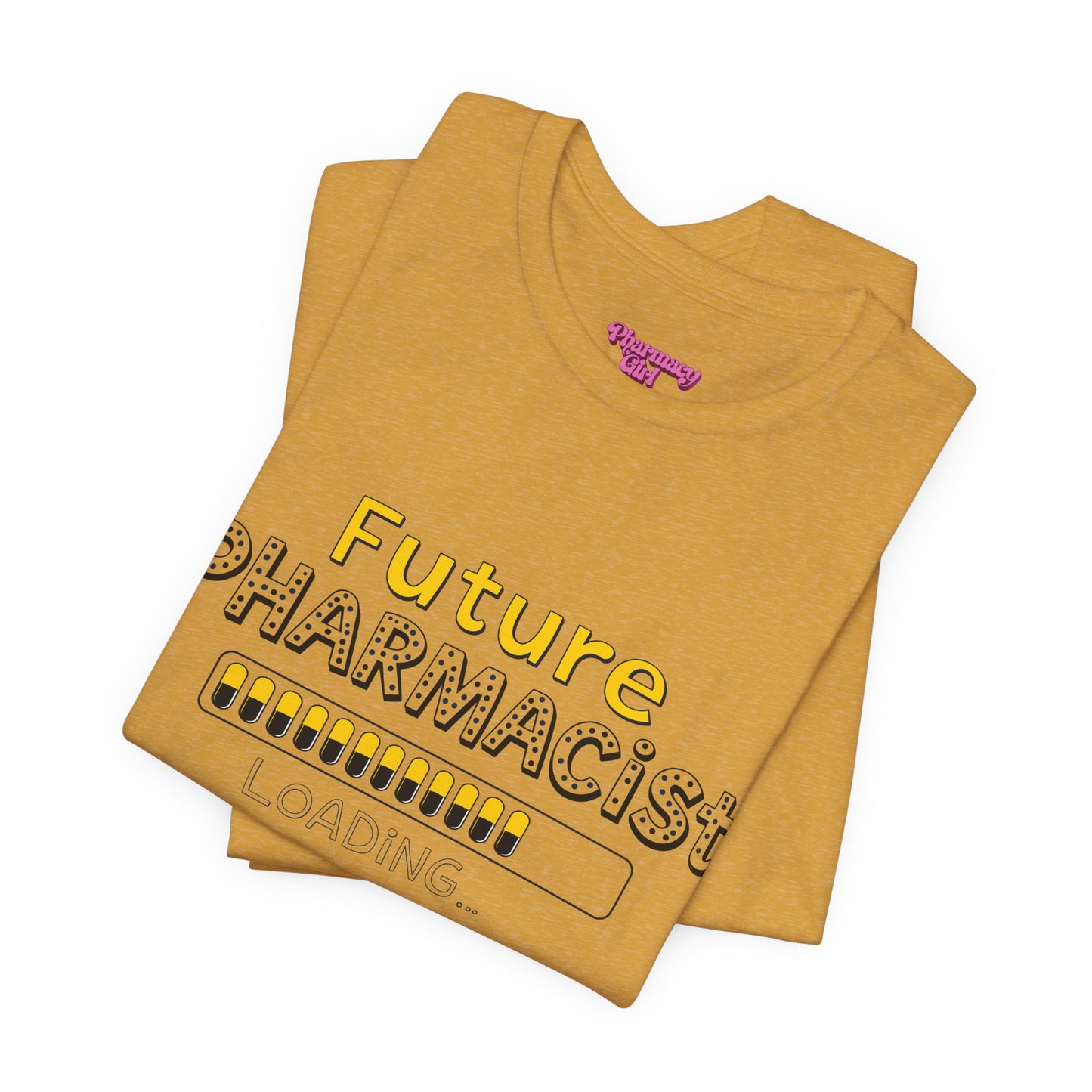 Pharmacy Girl "Future Pharmacist Loading" Yellow Tee
