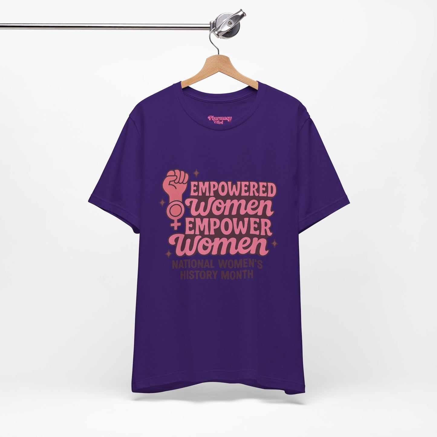 Pharmacy Girl "Empowered Women" Healthcare Tee