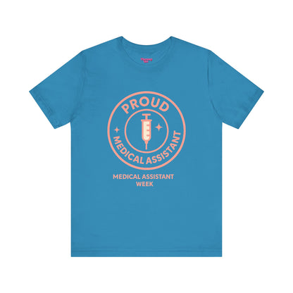 Pharmacy Girl “Proud Medical Assistant” Tee