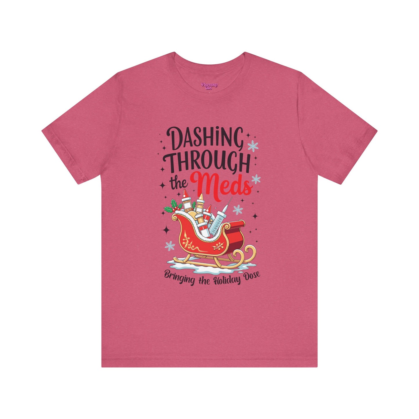 Pharmacy Girl "Dashing Through The Meds" Tee
