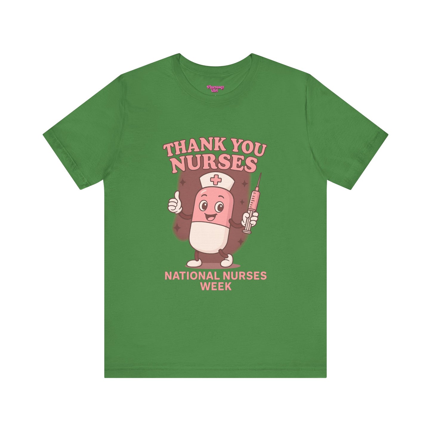 Pharmacy Girl "Thank You Nurses" Tee