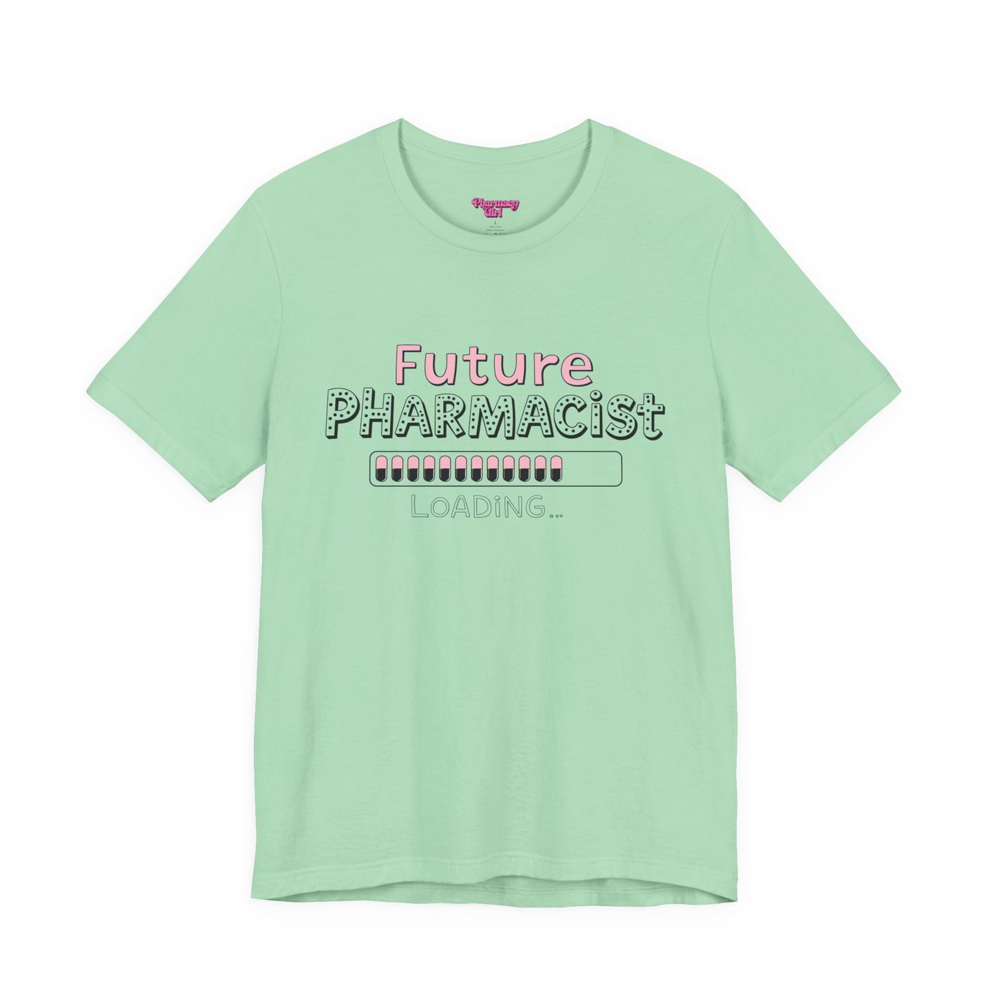 Pharmacy Girl "Future Pharmacist Loading" Pink Tee