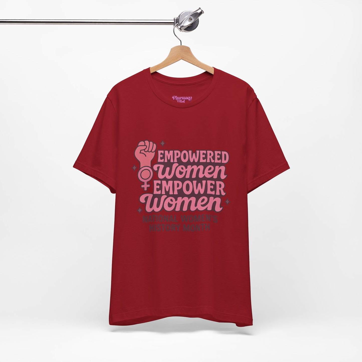 Pharmacy Girl "Empowered Women" Healthcare Tee
