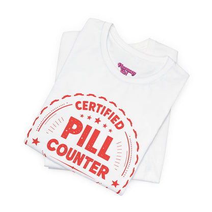 Pharmacy Girl "Certified Pill Counter" Tee