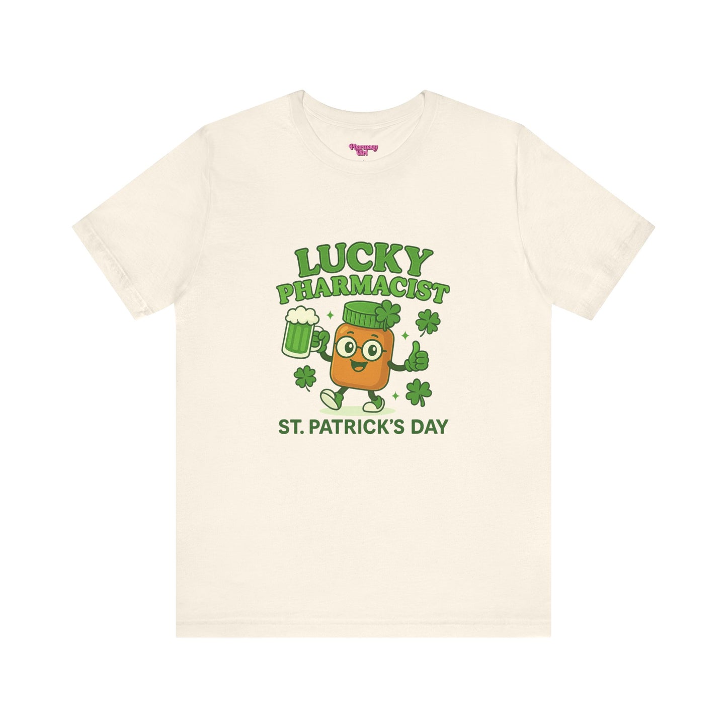 Pharmacy Girl "Lucky Pharmacist" Tee